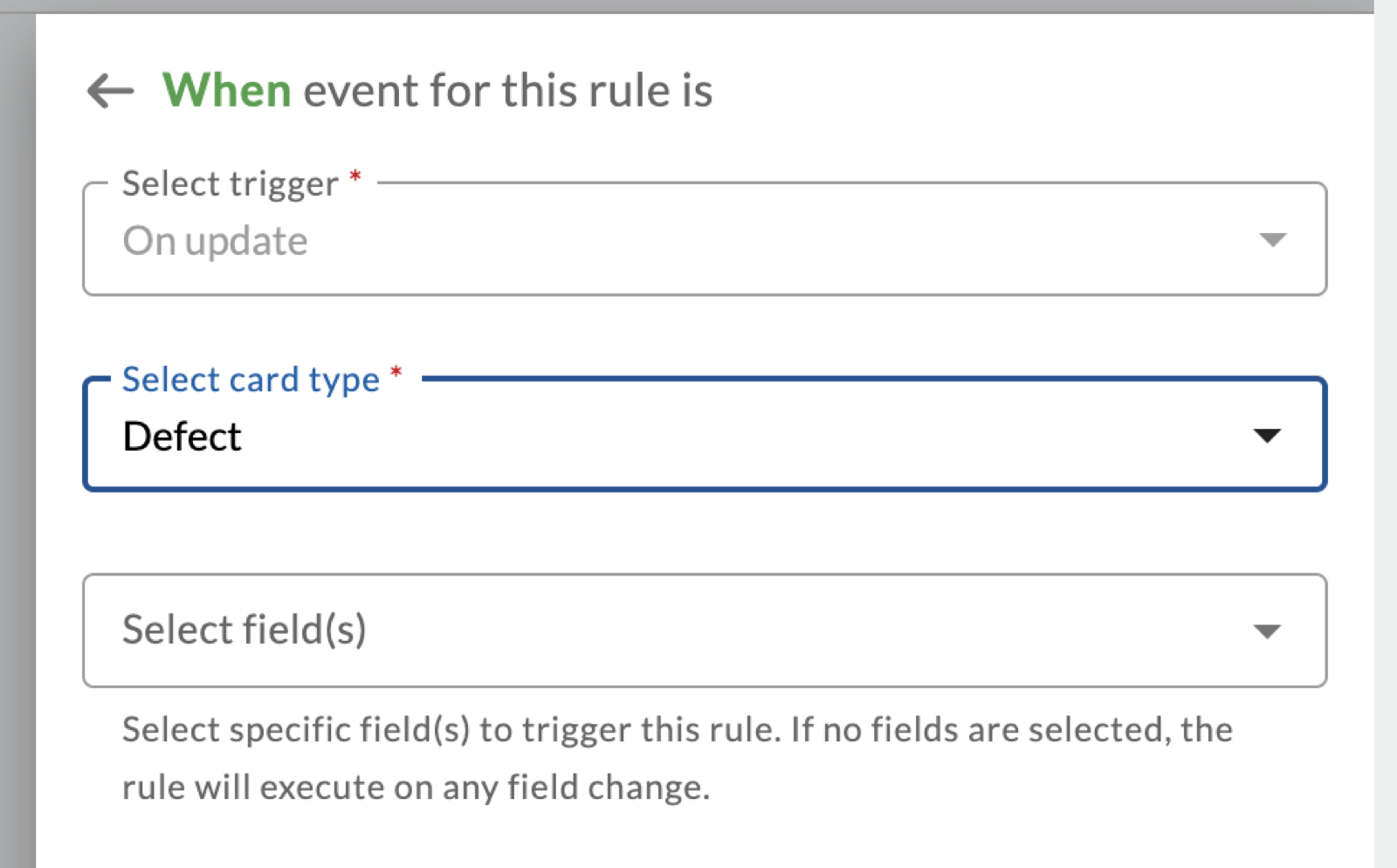 Trigger step for On update with the card type Defect and the optional Select field(s) box